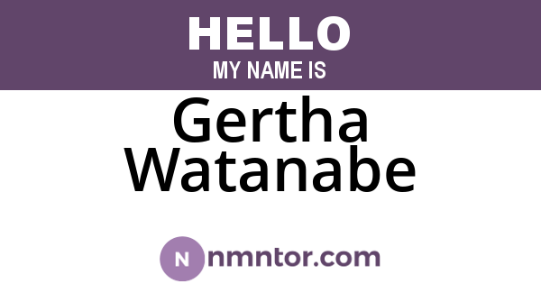 Gertha Watanabe