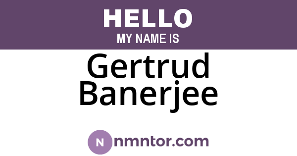 Gertrud Banerjee