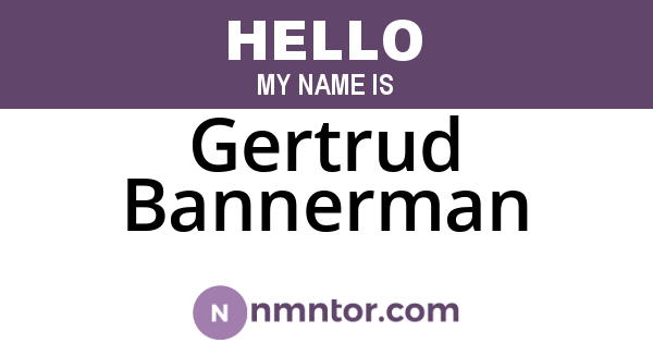 Gertrud Bannerman