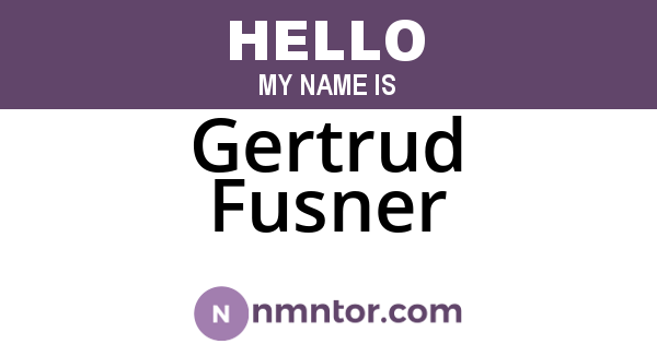 Gertrud Fusner