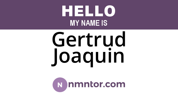 Gertrud Joaquin