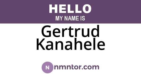 Gertrud Kanahele