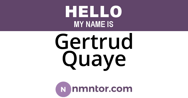 Gertrud Quaye
