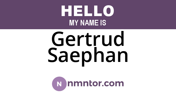 Gertrud Saephan