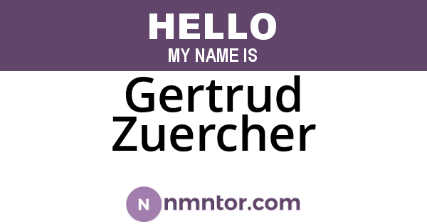 Gertrud Zuercher