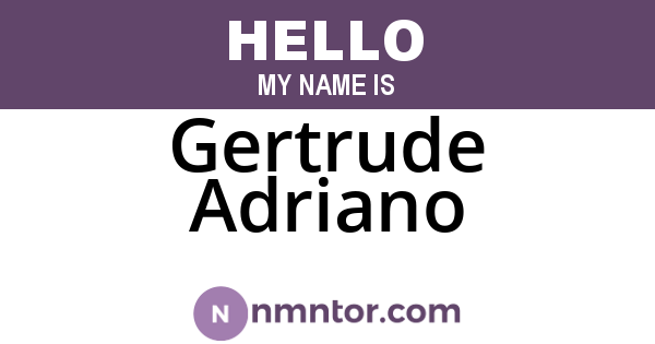 Gertrude Adriano
