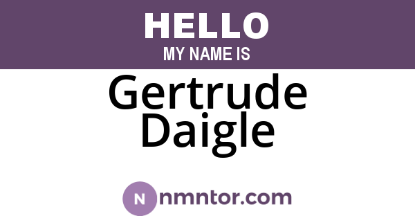 Gertrude Daigle