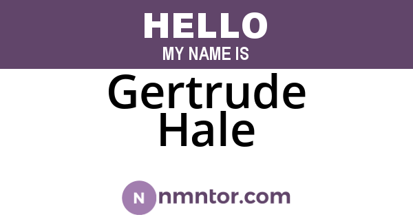 Gertrude Hale