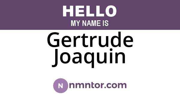 Gertrude Joaquin