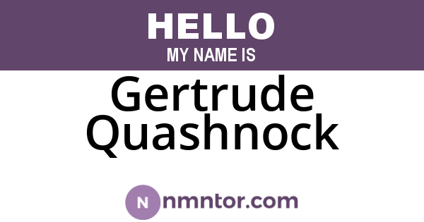 Gertrude Quashnock