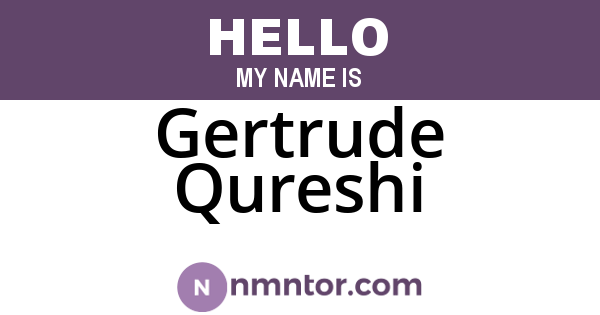 Gertrude Qureshi