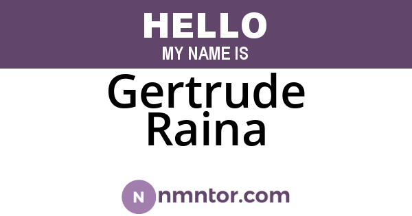 Gertrude Raina