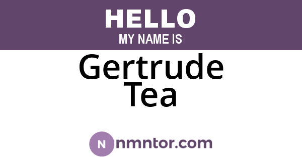 Gertrude Tea