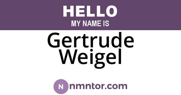 Gertrude Weigel