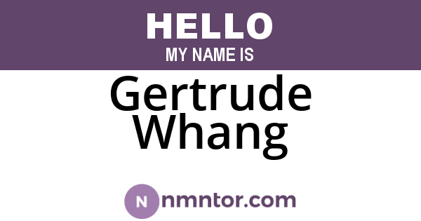 Gertrude Whang
