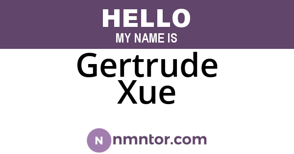 Gertrude Xue