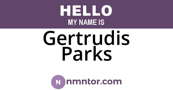 Gertrudis Parks