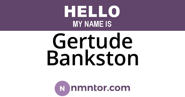 Gertude Bankston