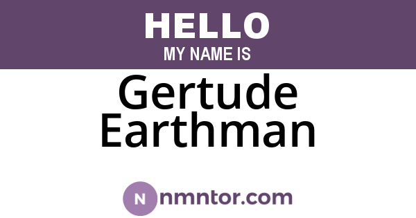 Gertude Earthman
