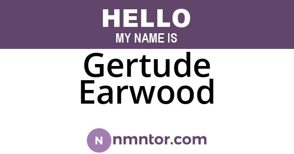 Gertude Earwood