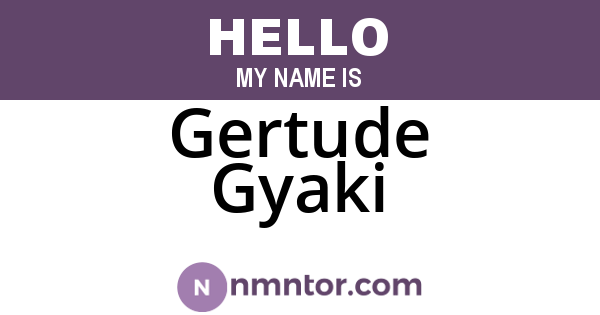 Gertude Gyaki