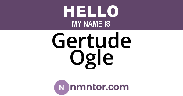 Gertude Ogle