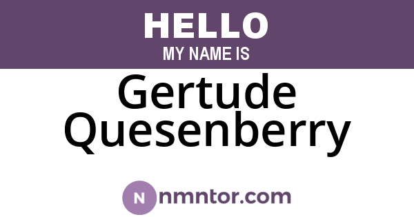 Gertude Quesenberry