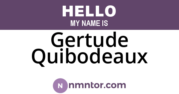 Gertude Quibodeaux