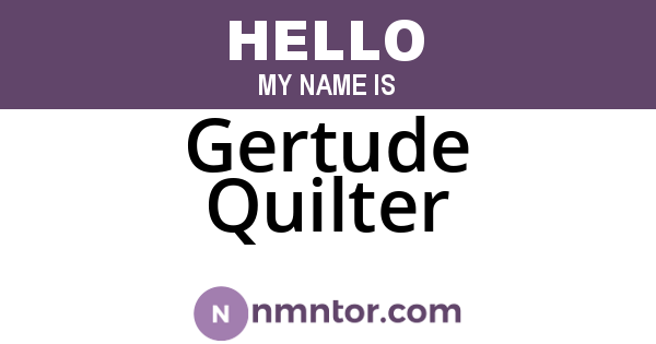 Gertude Quilter