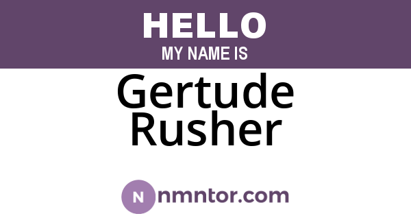 Gertude Rusher