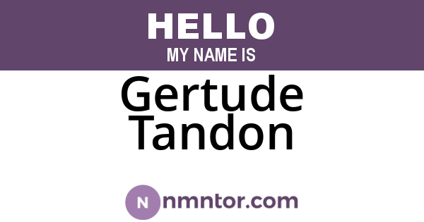 Gertude Tandon