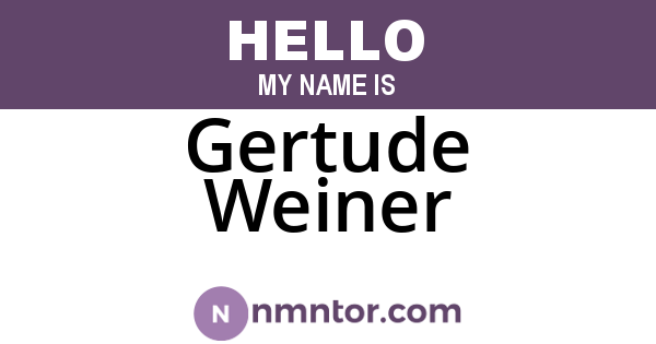 Gertude Weiner