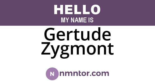 Gertude Zygmont