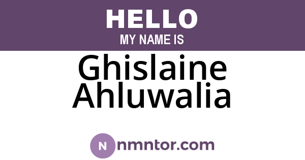 Ghislaine Ahluwalia