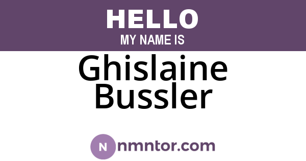 Ghislaine Bussler