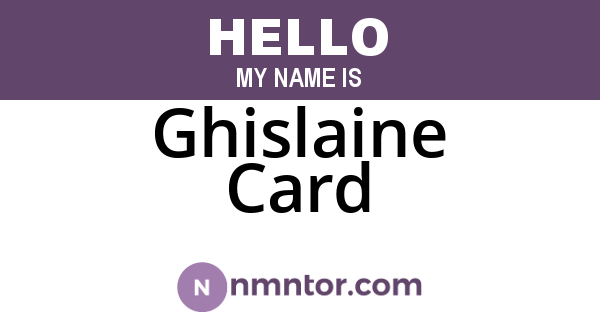 Ghislaine Card