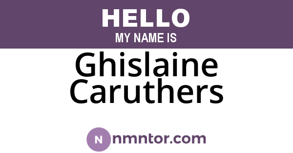 Ghislaine Caruthers
