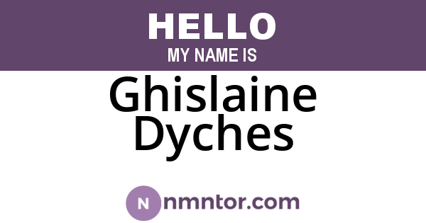 Ghislaine Dyches