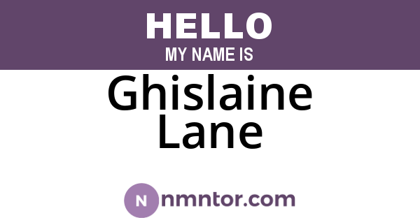 Ghislaine Lane