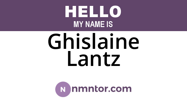Ghislaine Lantz