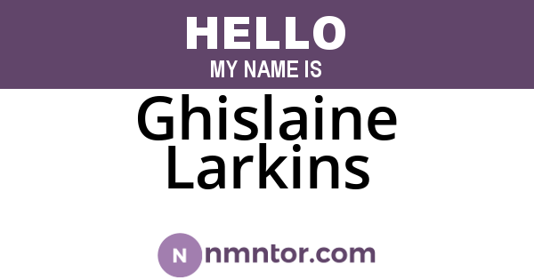 Ghislaine Larkins