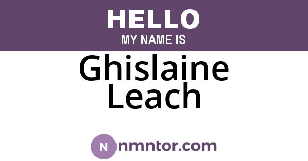 Ghislaine Leach