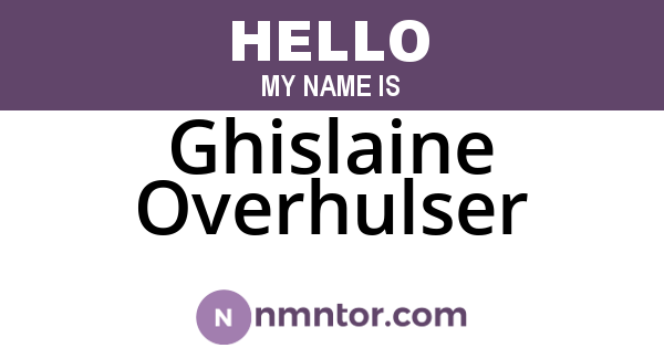 Ghislaine Overhulser
