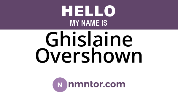 Ghislaine Overshown