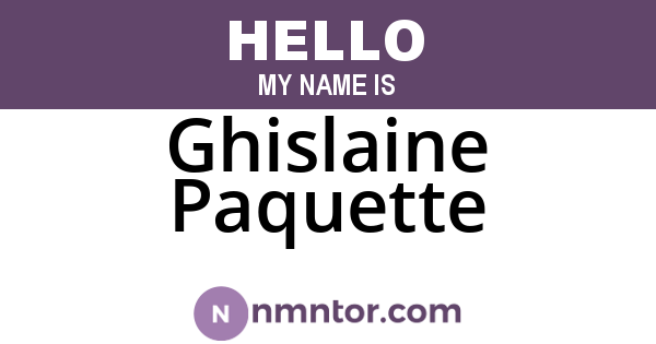 Ghislaine Paquette