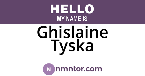 Ghislaine Tyska
