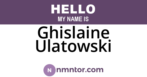 Ghislaine Ulatowski