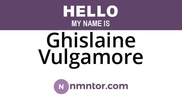 Ghislaine Vulgamore
