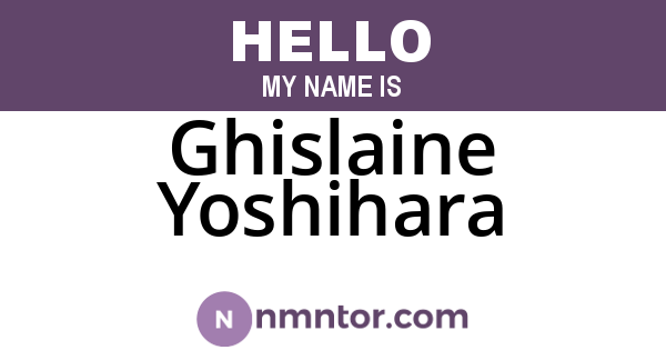 Ghislaine Yoshihara