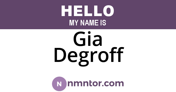 Gia Degroff